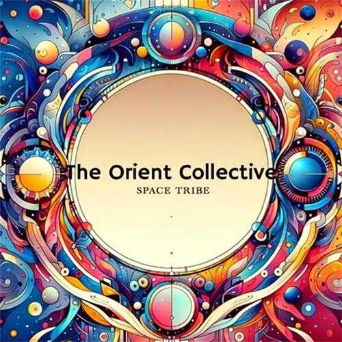 【民族融合】VA-2024-TheOrientCollective：SpaceTribe(FLAC)