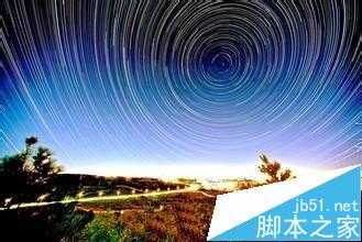 摄影新手如何拍出美丽的星空和星轨?